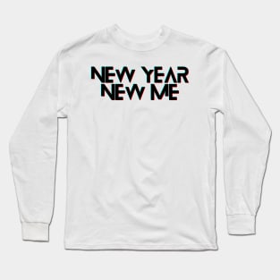 New Year New Me Long Sleeve T-Shirt